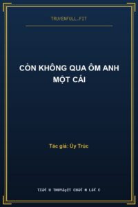Còn Không Qua Ôm Anh Một Cái
