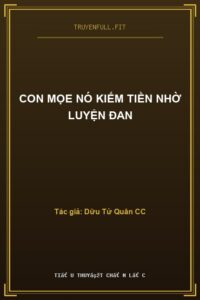 Con Mọe Nó Kiếm Tiền Nhờ Luyện Đan