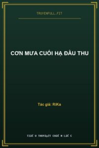 Cơn Mưa Cuối Hạ Đầu Thu