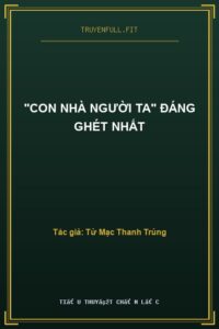 “Con Nhà Người Ta” Đáng Ghét Nhất