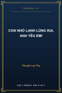 Con Nhỏ Lạnh Lùng Kia, Anh Yêu Em!