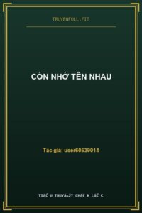 Còn Nhớ Tên Nhau