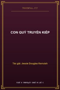 Con Quỷ Truyền Kiếp
