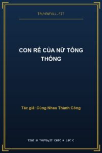 Con Rể Của Nữ Tổng Thống