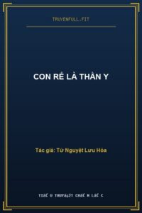 Con Rể Là Thần Y