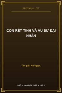 Con Rết Tinh Và Vu Sư Đại Nhân