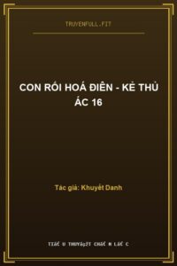 Con Rối Hoá Điên – Kẻ Thủ Ác 16