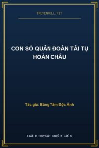 Con Số Quân Đoàn Tái Tụ Hoàn Châu