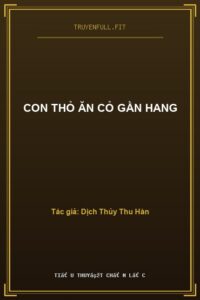 Con Thỏ Ăn Cỏ Gần Hang