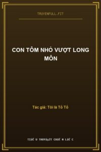 Con Tôm Nhỏ Vượt Long Môn