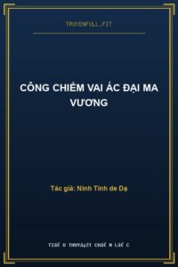 Công Chiếm Vai Ác Đại Ma Vương