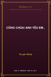 Công Chúa! Anh Yêu Em..