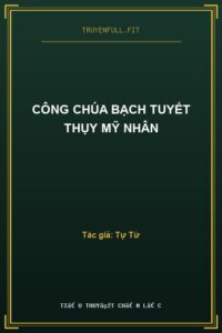 Công Chúa Bạch Tuyết Thụy Mỹ Nhân