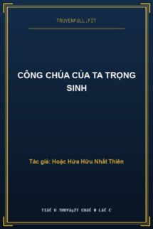 Công Chúa Của Ta Trọng Sinh