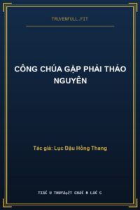 Công Chúa Gặp Phải Thảo Nguyên