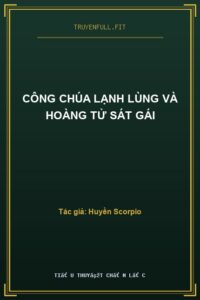 Công Chúa Lạnh Lùng Và Hoàng Tử Sát Gái