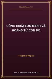 Công Chúa Lưu Manh Và Hoàng Tử Côn Đồ