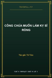 Công Chúa Muốn Làm Kỵ Sĩ Rồng