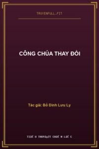 Công Chúa Thay Đổi