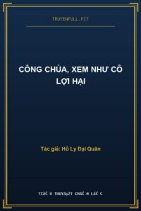 Công Chúa, Xem Như Cô Lợi Hại