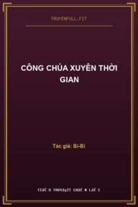 Công Chúa Xuyên Thời Gian