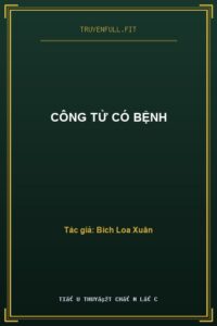 Công Tử Có Bệnh
