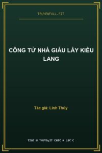 Công Tử Nhà Giàu Lấy Kiều Lang