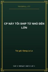 Cp Này Tôi Ship Từ Nhỏ Đến Lớn