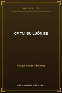 Cp Tui Đu Luôn Be
