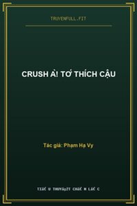 Crush À! Tớ Thích Cậu