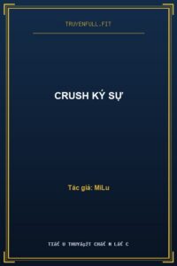 Crush Ký Sự