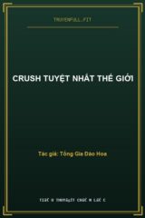 Crush Tuyệt Nhất Thế Giới