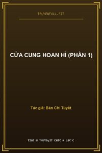 Cửa cung Hoan Hỉ (Phần 1)
