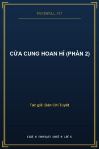Cửa Cung Hoan Hỉ (Phần 2)