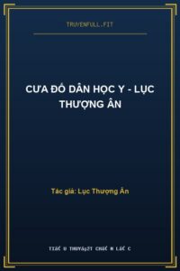 Cưa Đổ Dân Học Y – Lục Thượng Ân