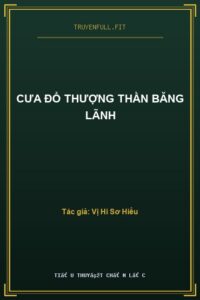 Cưa Đổ Thượng Thần Băng Lãnh
