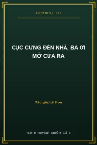 Cục Cưng Đến Nhà, Ba Ơi Mở Cửa Ra