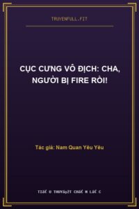 Cục Cưng Vô Địch: Cha, Người Bị Fire Rồi!
