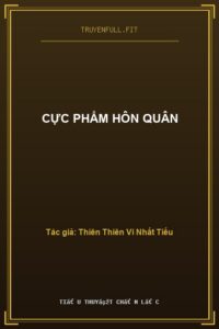 Cực Phẩm Hôn Quân