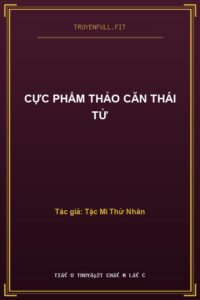 Cực Phẩm Thảo Căn Thái Tử