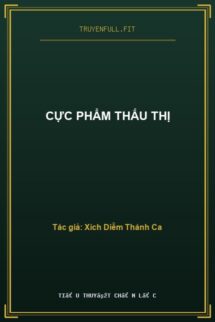 Cực Phẩm Thấu Thị