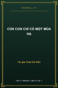 Cún Con Chỉ Có Một Mùa Hạ
