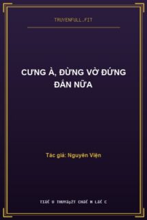 Cưng À, Đừng Vờ Đứng Đắn Nữa