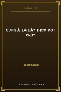 Cưng À, Lại Đây Thơm Một Chút