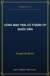 Cùng Bạn Trai Cũ Thành Cp Quốc Dân