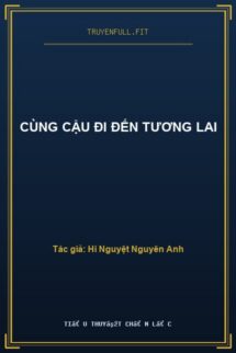 Cùng Cậu Đi Đến Tương Lai