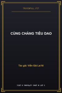 Cùng Chàng Tiêu Dao
