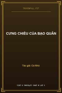 Cưng Chiều Của Bạo Quân