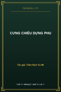 Cưng Chiều Dựng Phu