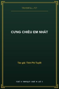 Cưng Chiều Em Nhất